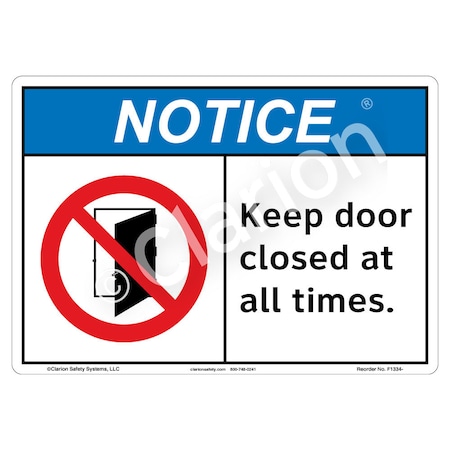 ANSI/ISO Compliant Notice/Keep Door Closed Safety Signs Indoor/Outdoor Plastic (BJ) 10 X 7